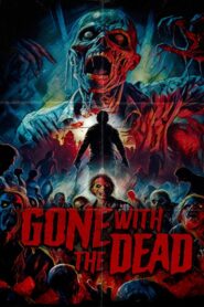 Gone with the Dead (2024)