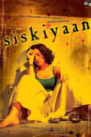 Siskiyaan (2005) Hindi HD