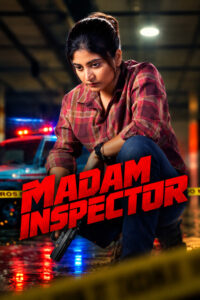 Madam Inspector (2026) Hindi Season 1 Complete Netflix